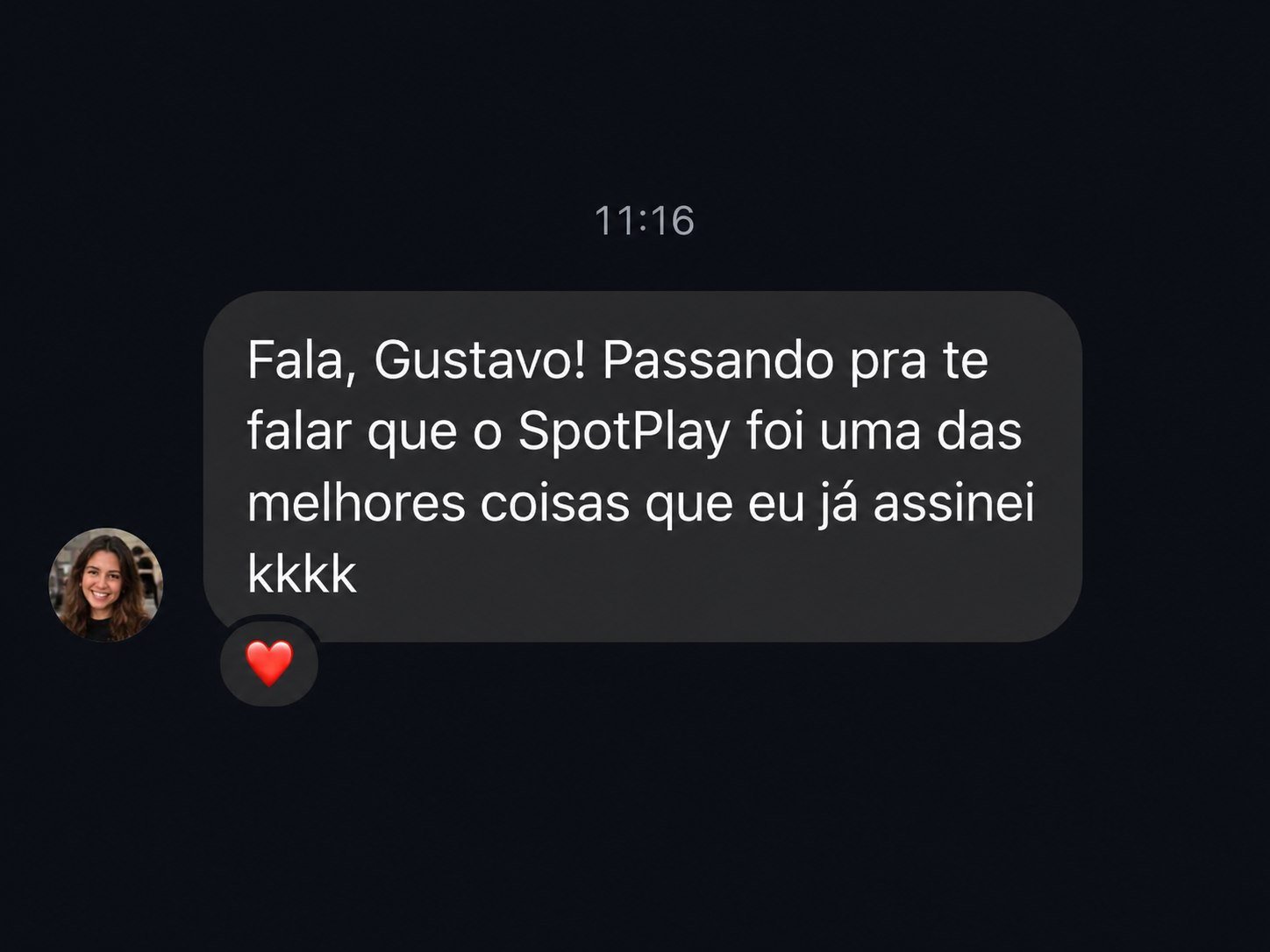 Cliente considera a SpotPlay uma das melhores assinaturas