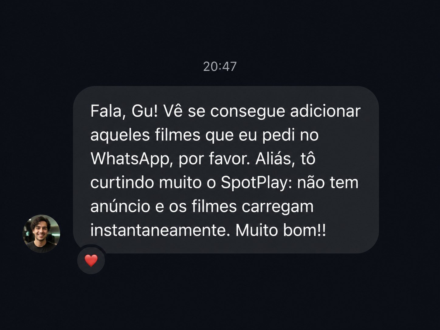 Cliente elogia a ausência de anúncios e o carregamento dos filmes